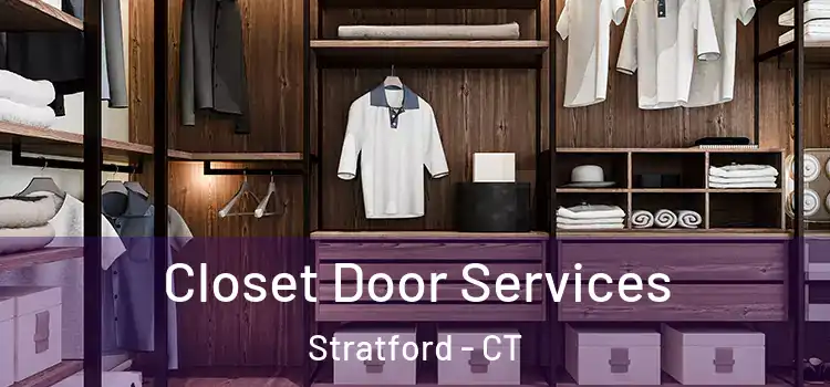  Closet Door Services Stratford - CT