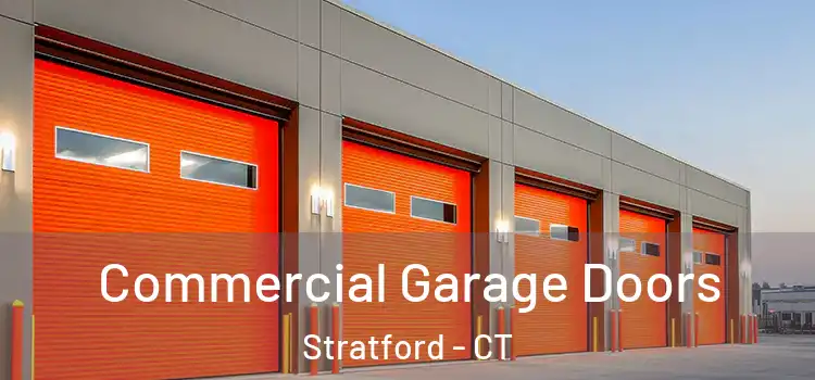 Commercial Garage Doors Stratford - CT