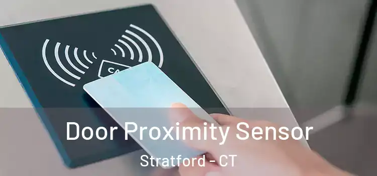  Door Proximity Sensor Stratford - CT