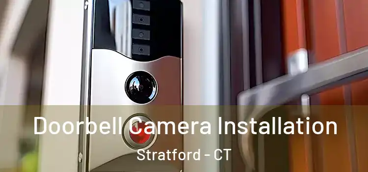  Doorbell Camera Installation Stratford - CT