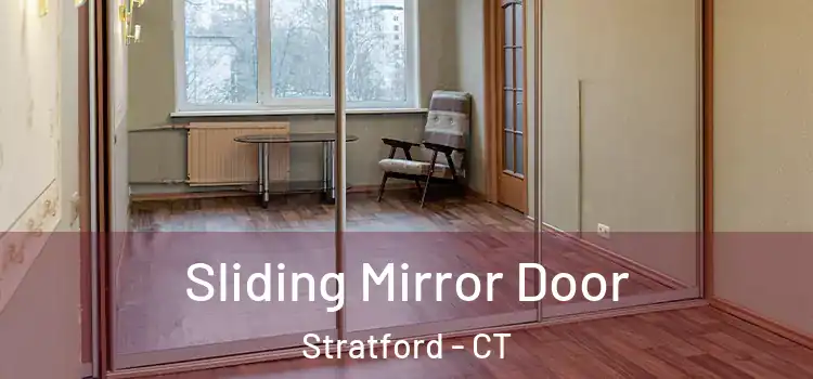  Sliding Mirror Door Stratford - CT